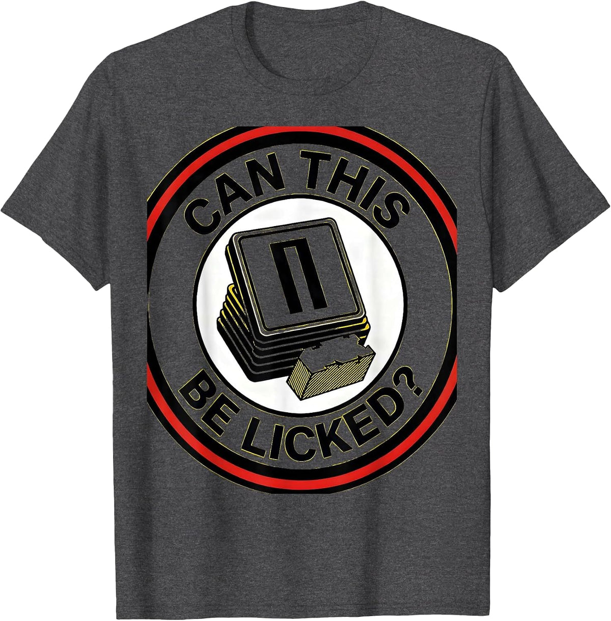 Can This Be Licked Funny Periodic Table Science Teacher Gift T-Shirt - Dark Heather Grey