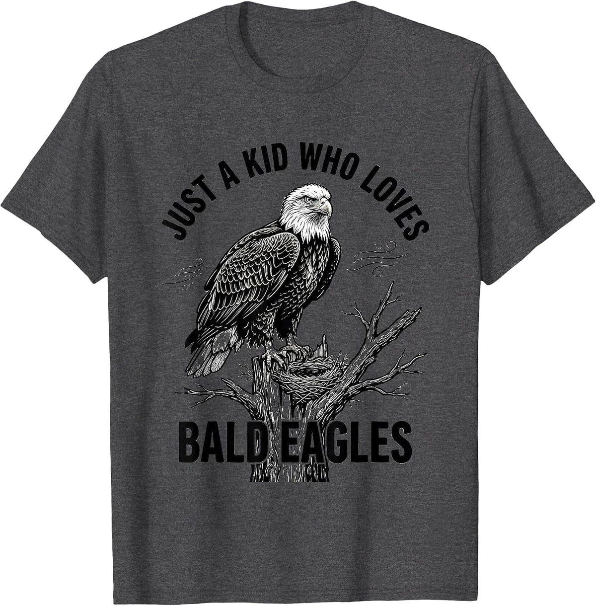 Men's Just A Kid Who Loves Bald Eagles Funny Eagle Lover Gift T-Shirt - Dark Heather Grey