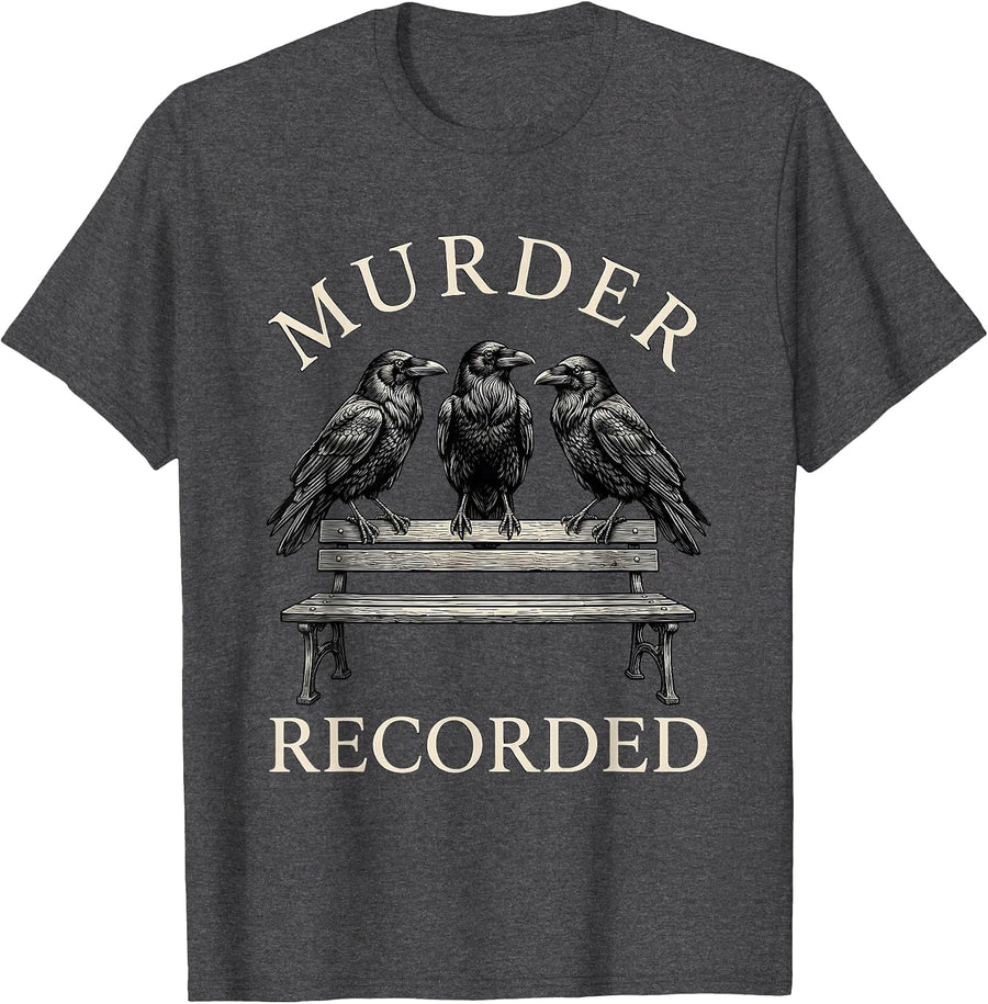 Men's Murder Recorded Dark Humor Crow Raven Bird Lover Gothic T-Shirt - Dark Heather Grey