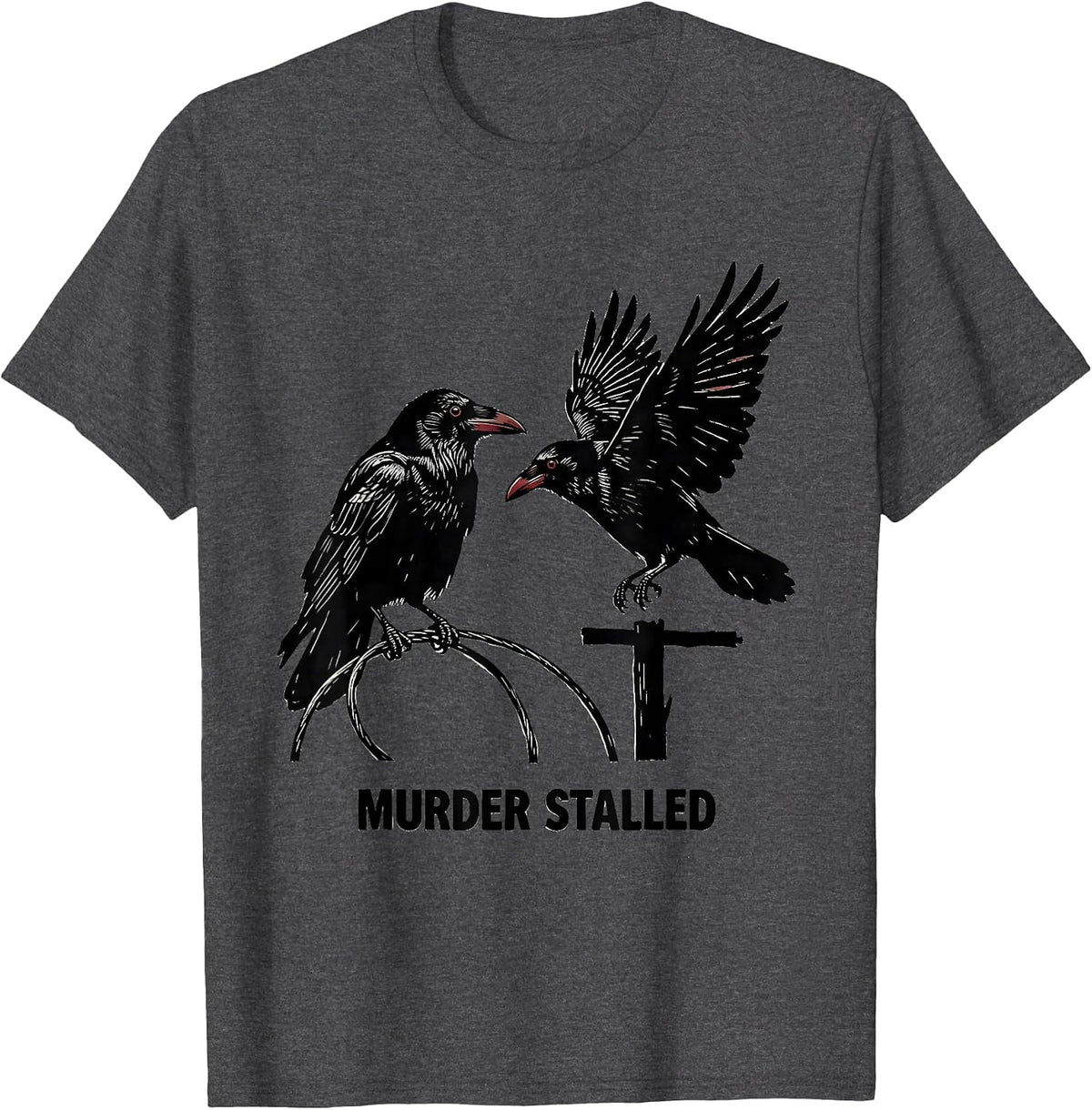 Murder Stalled Linocut Dark Humor Crow Lover Birdwatching T-Shirt - Dark Heather Grey