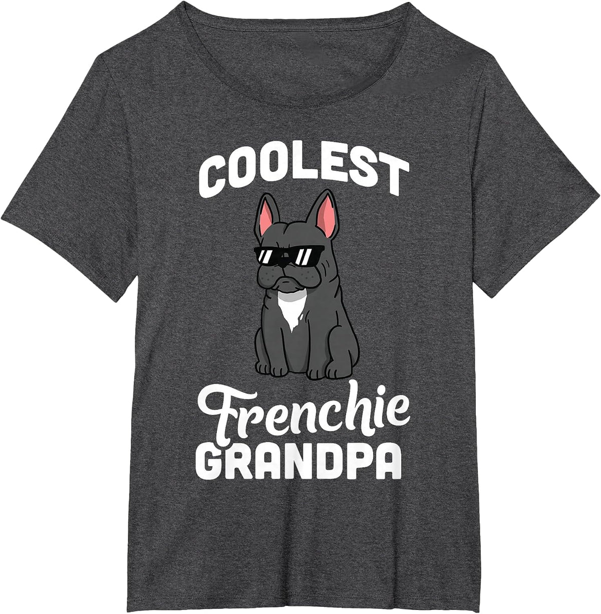 Coolest French Bulldog Grandpa T-Shirt Funny Dog Shirt T-Shirt - Dark Heather Grey
