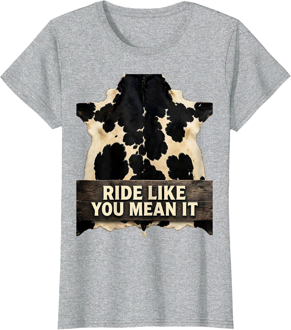 Ride Like You Mean It Cowboy Design T-Shirt - Heather Grey