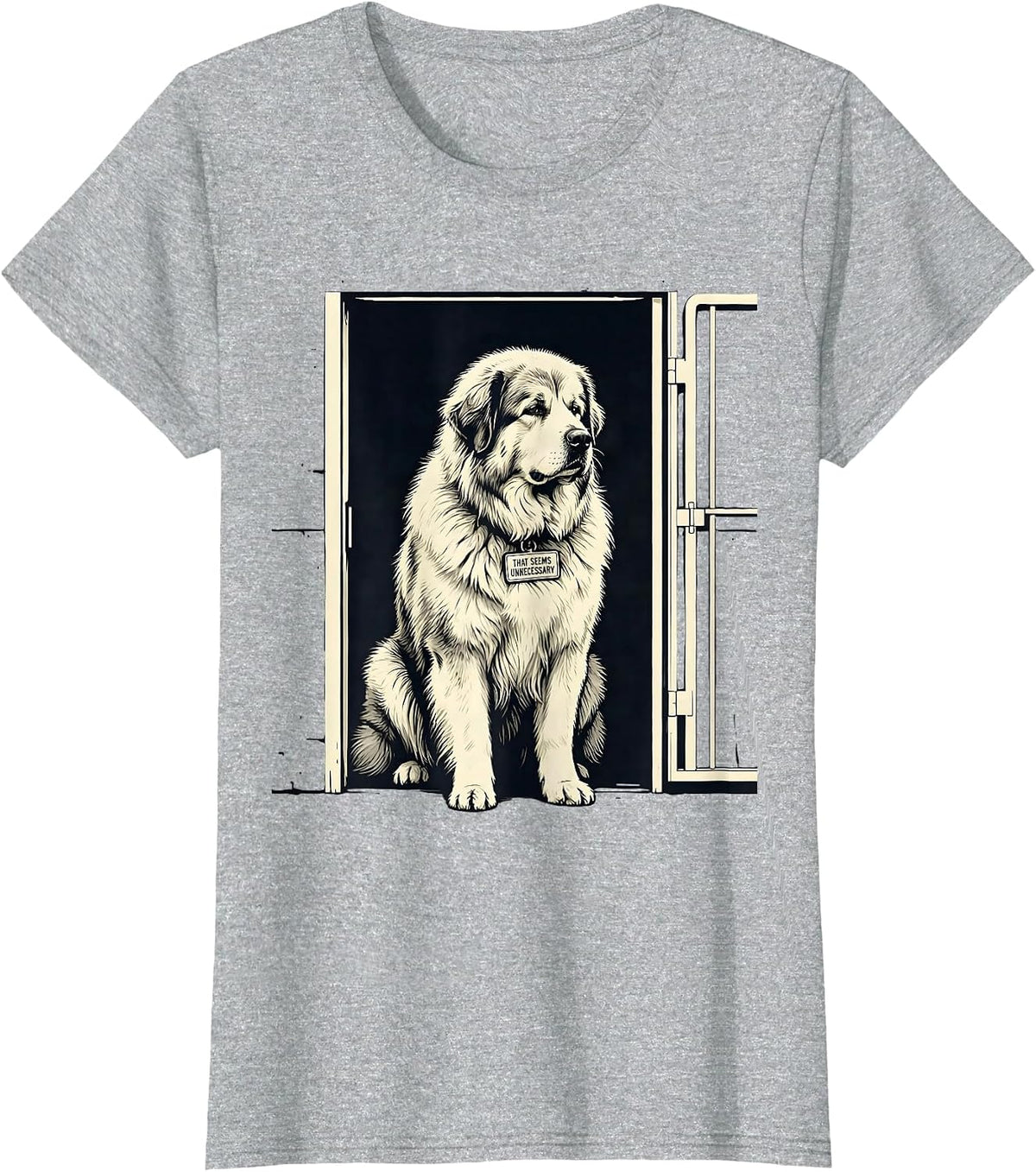Women's That Seems Unnecessary Funny Great Pyrenees Dog Owner Humor T-Shirt - Heather Grey