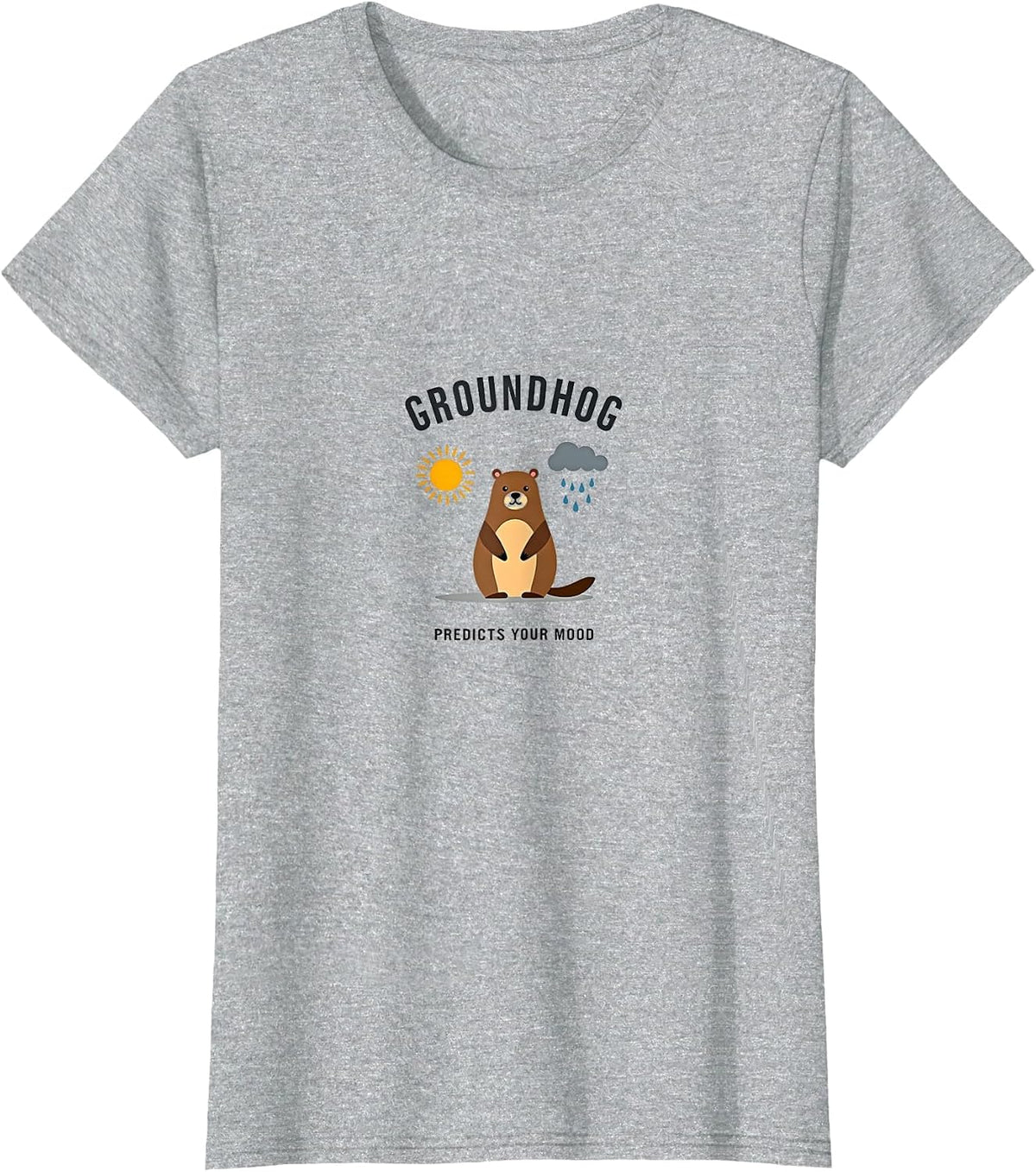Groundhog Predicts Your Mood Fun Design T-Shirt - Heather Grey