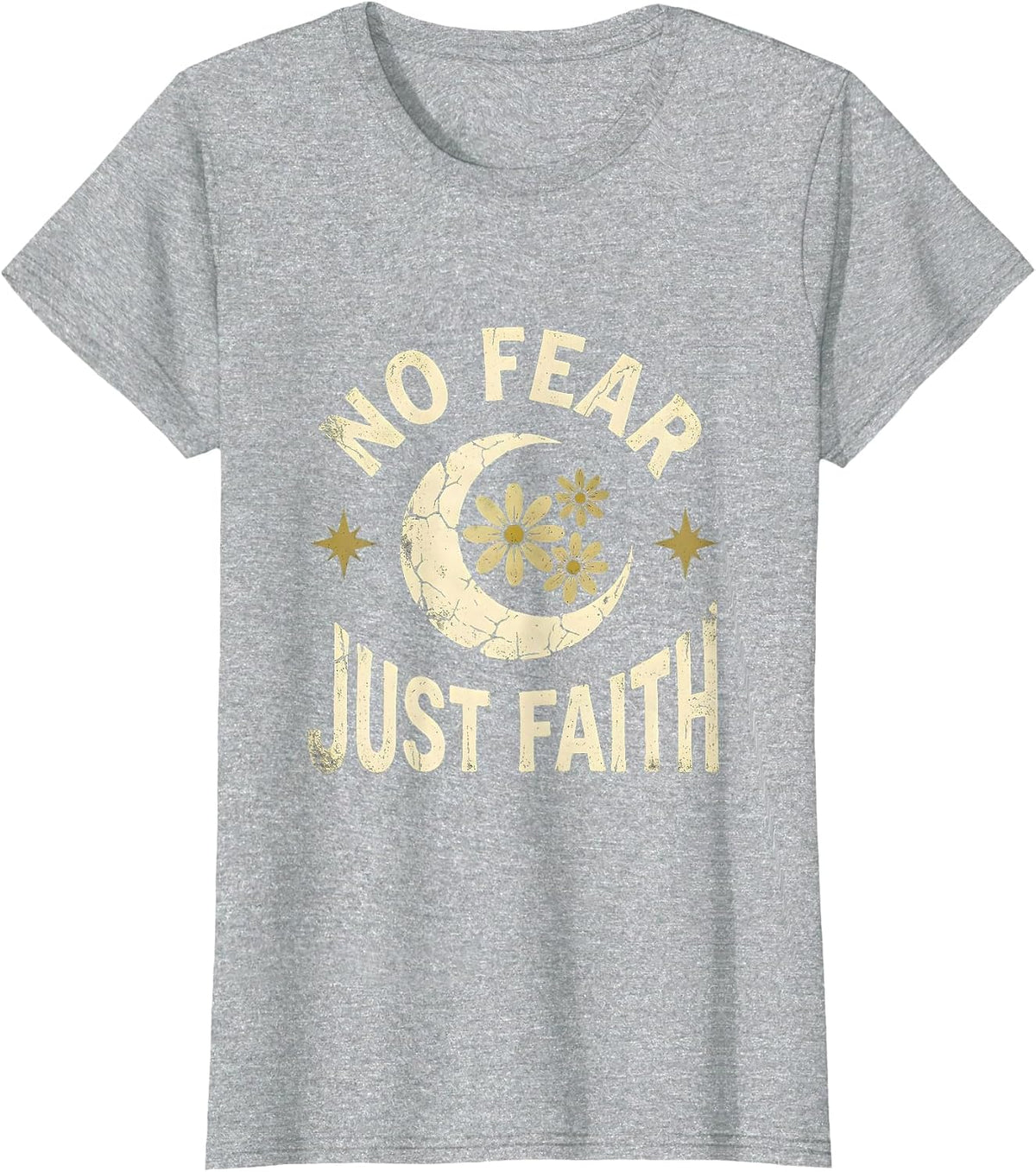 Women's No Fear Just Faith Freedom Over Fear Design T-Shirt - Heather Grey
