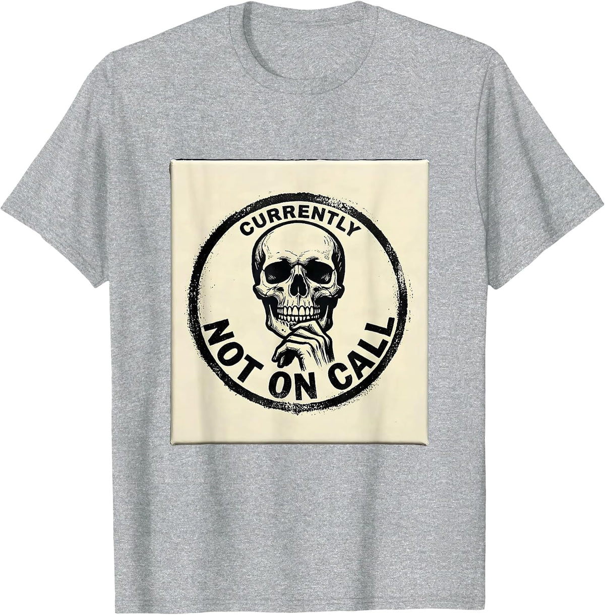 Men's Currently Not On Call Rubber Stamp Skull Alternative Dark T-Shirt - Heather Grey