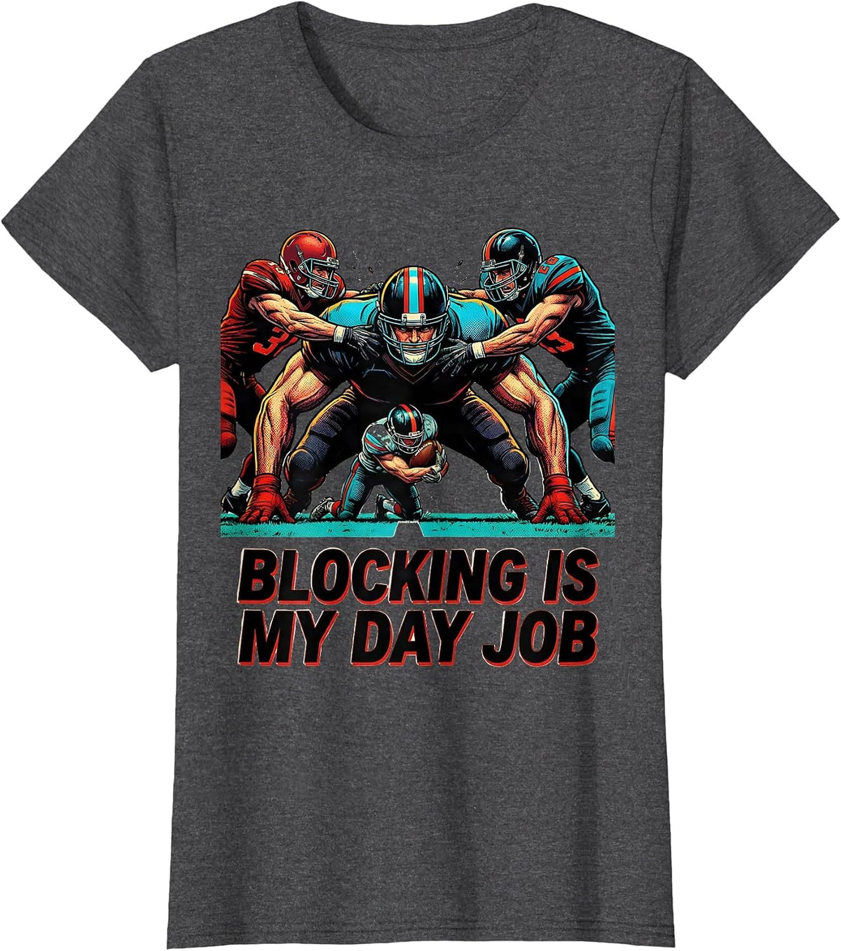 Women's Blocking Is My Day Job Funny Football Lineman Pop Art T-Shirt - Dark Heather Grey