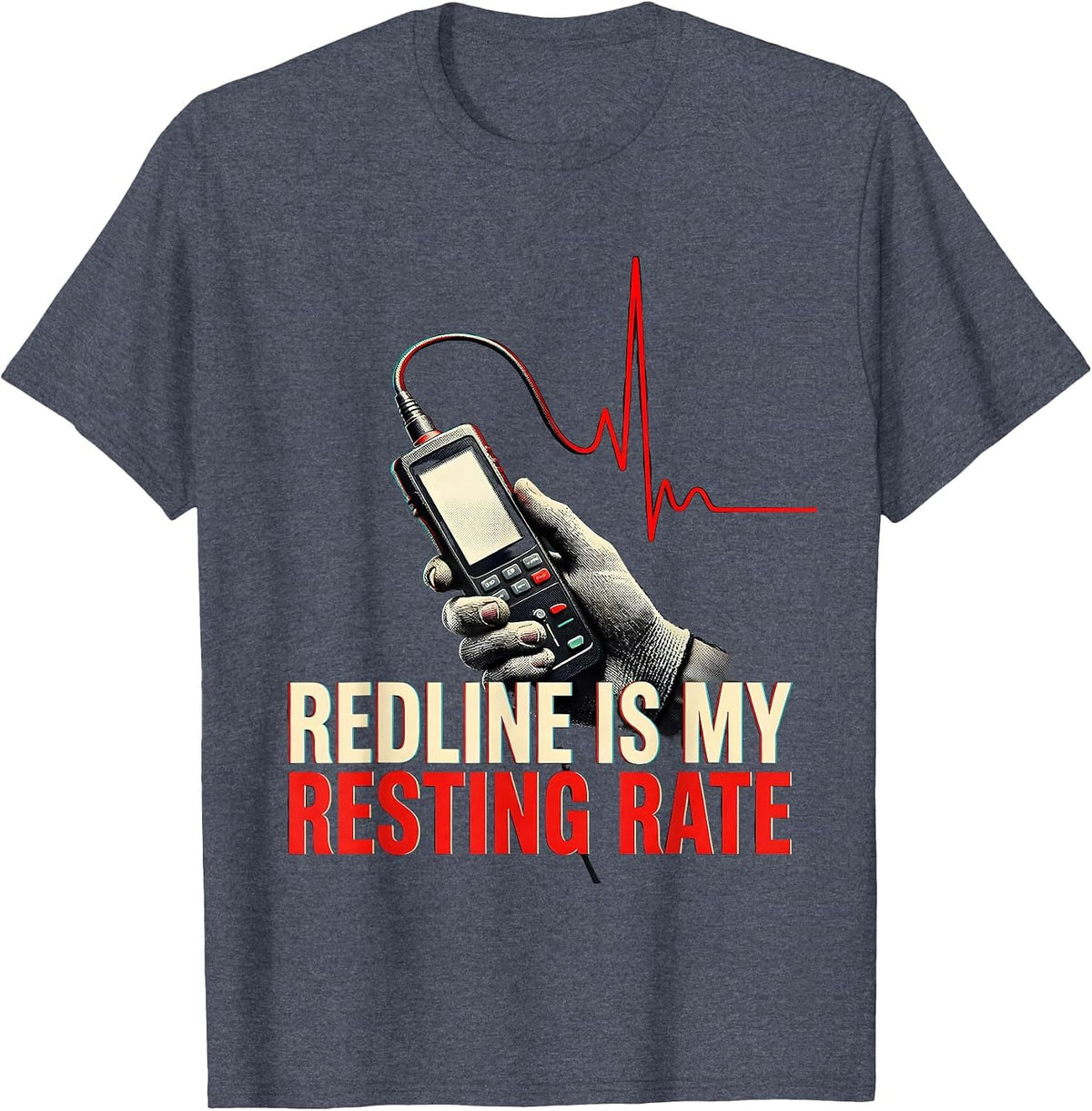 Redline Is My Resting Rate Funny Car Guy Auto Mechanic Humor T-Shirt - Heather Blue