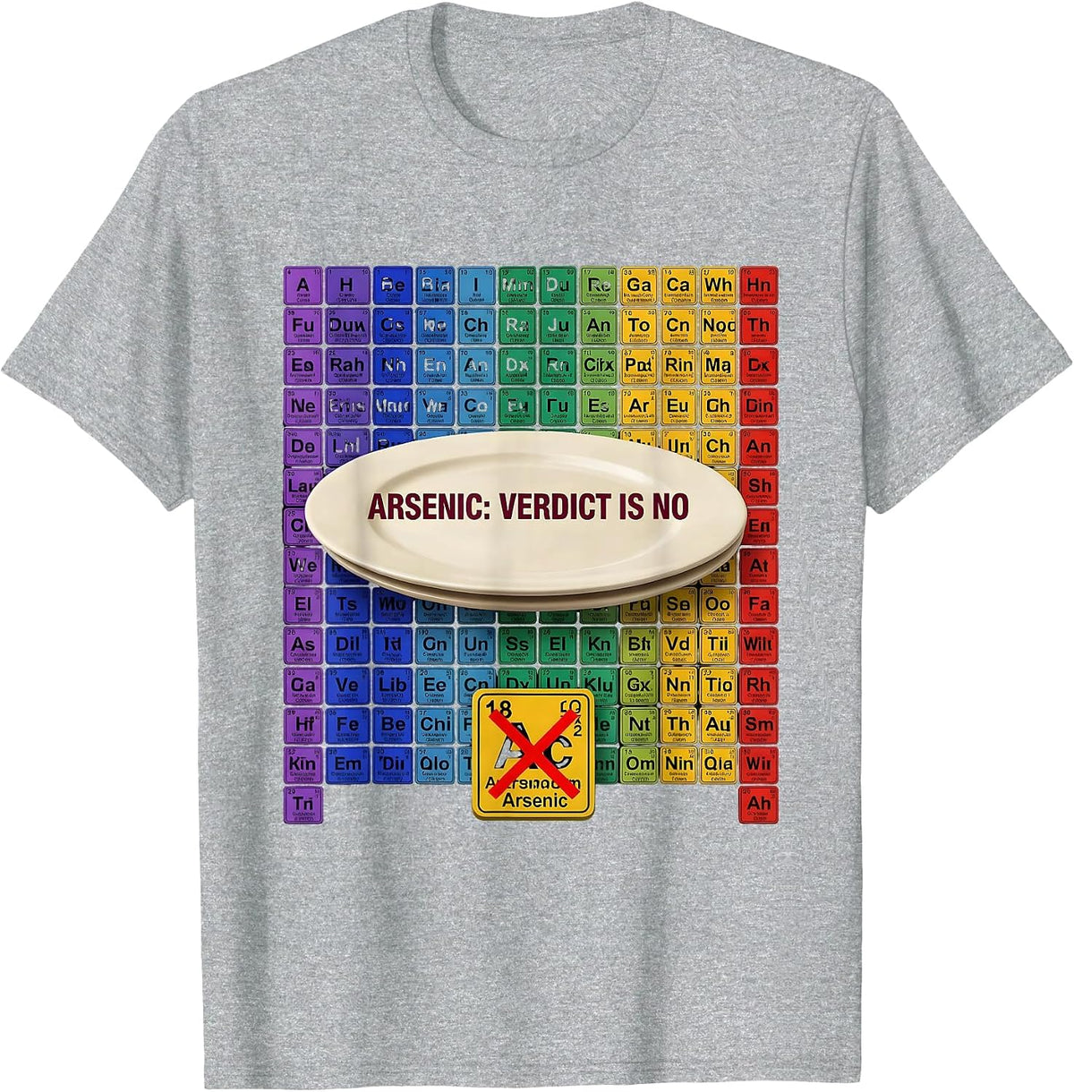 Men's Arsenic: Verdict Is No Funny Periodic Table Chemistry T-Shirt - Heather Grey