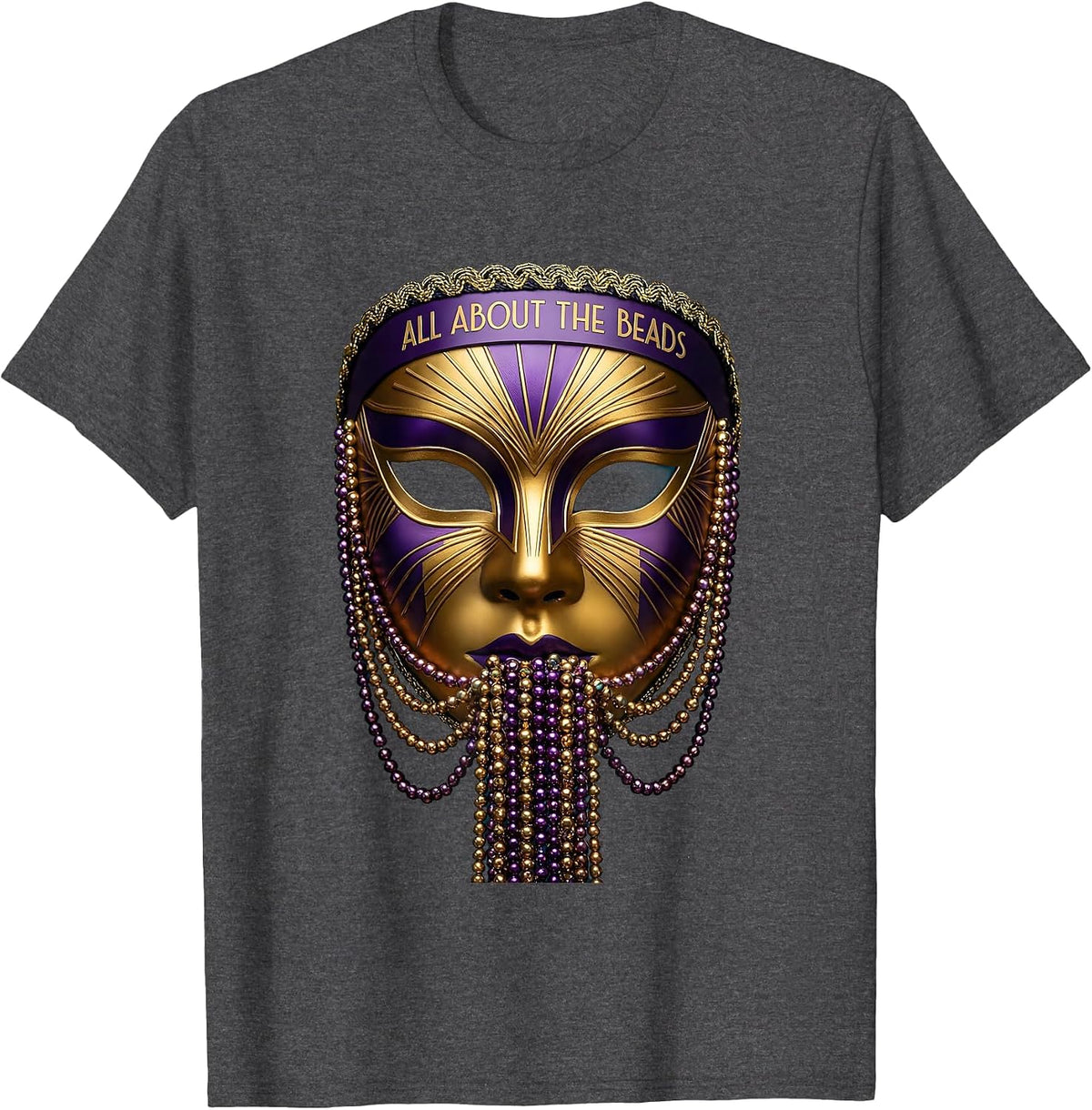 All About The Beads Mardi Gras Celebration Design T-Shirt - Dark Heather Grey