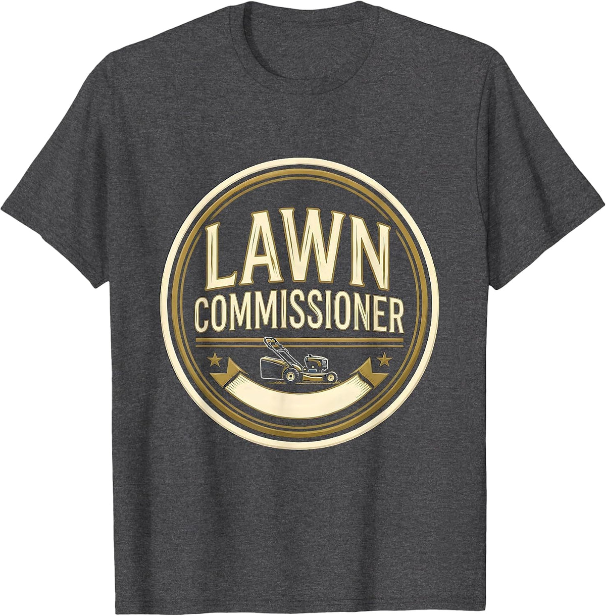 Lawn Commissioner Funny Lawn Mowing Dad Gardener Gift T-Shirt - Dark Heather Grey