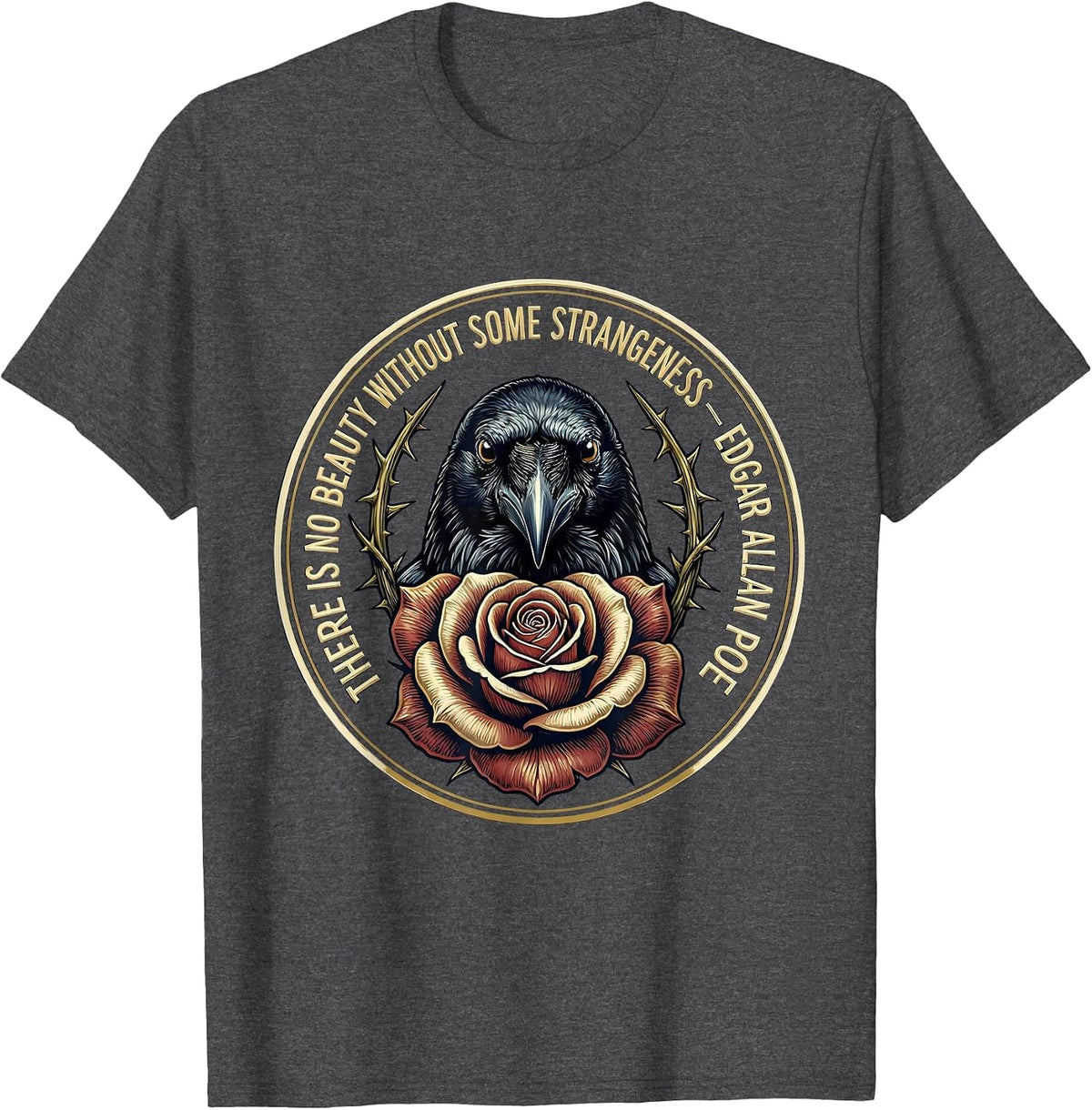 There Is No Beauty Edgar Allan Poe Literary Humor T-Shirt - Dark Heather Grey