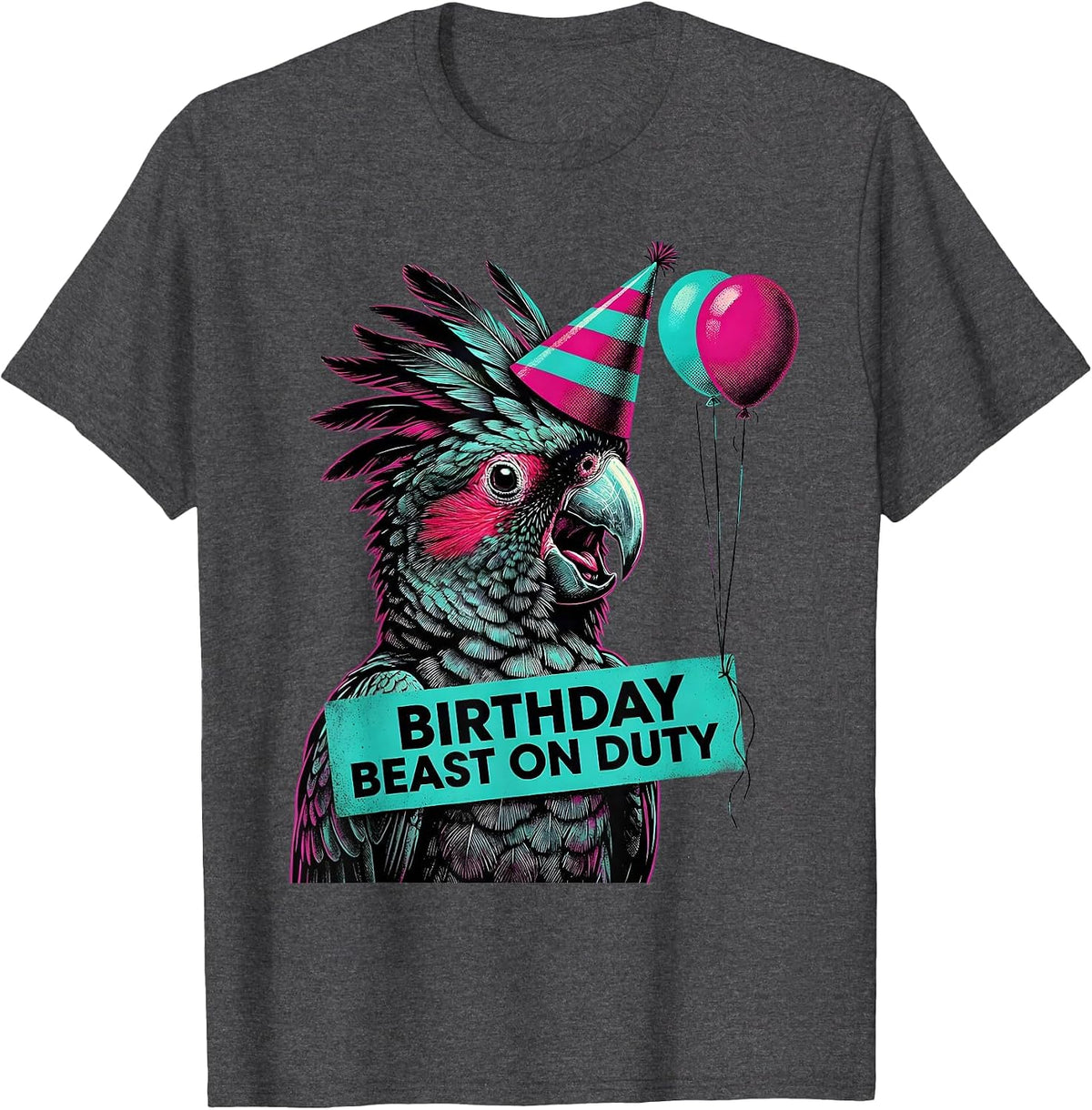 Birthday Beast On Duty Whimsical Cockatoo Party Hat T-Shirt - Dark Heather Grey