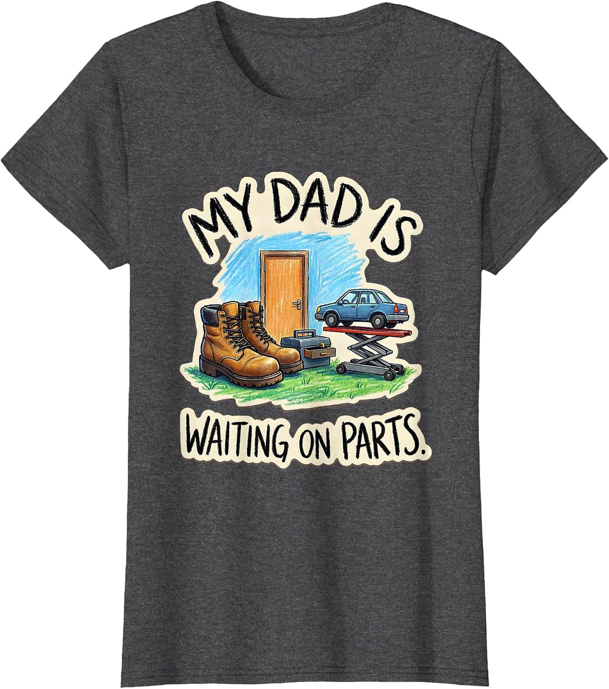 Women's My Dad Is Waiting On Parts Funny Auto Mechanic Dad T-Shirt - Dark Heather Grey