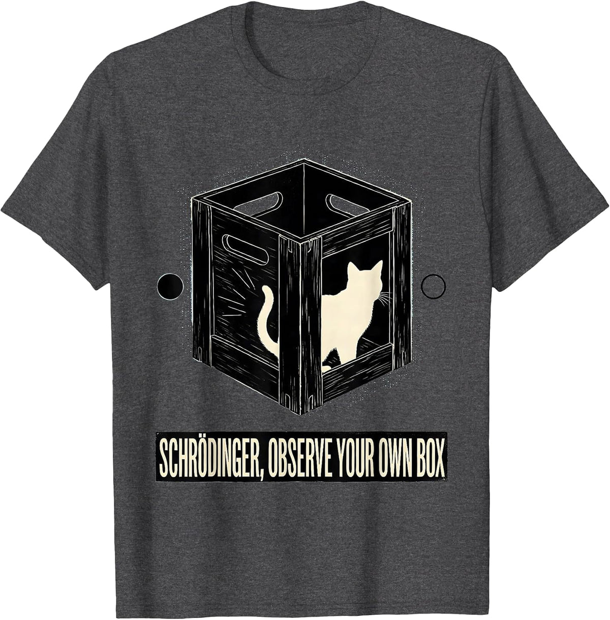 Schrödinger, Observe Your Own Box Funny Quantum Physics Cat T-Shirt - Dark Heather Grey
