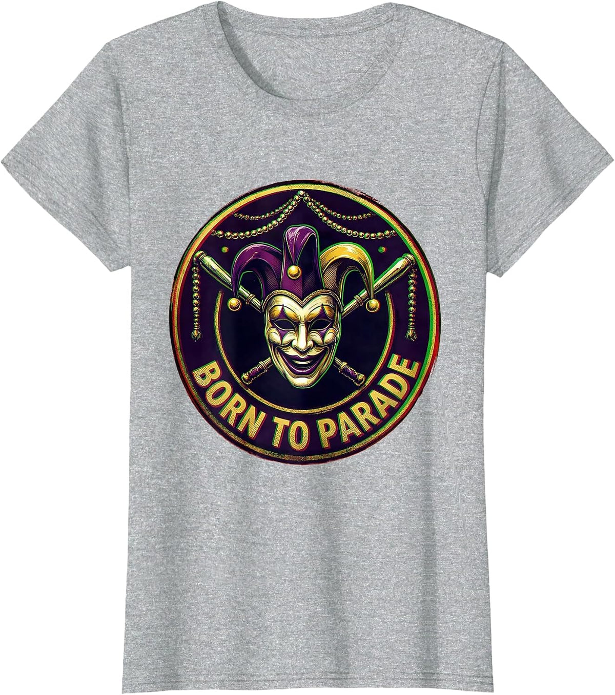 Women's Born to Parade Mardi Gras Festive Design T-Shirt - Heather Grey