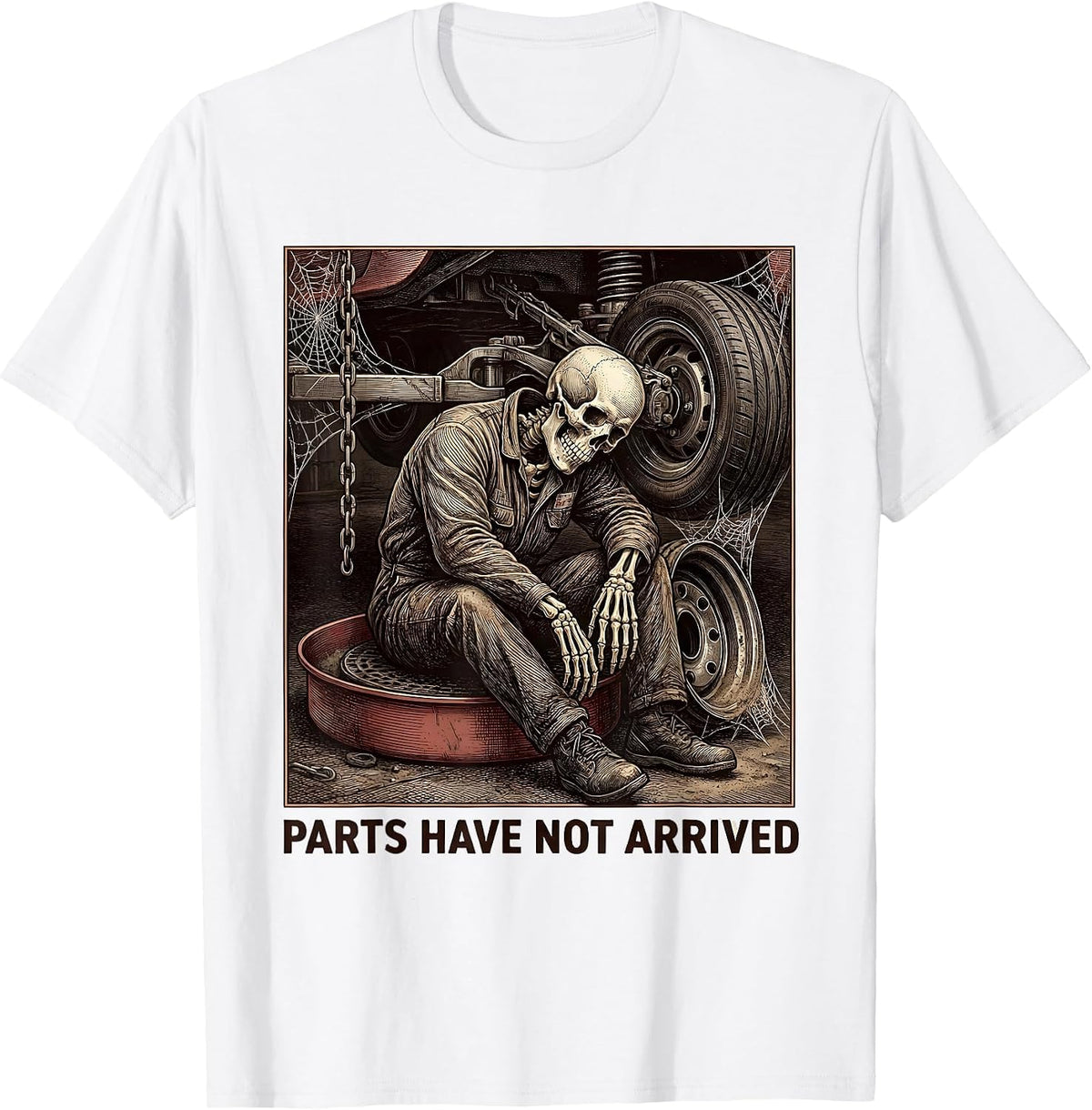 Men's PARTS HAVE NOT ARRIVED Funny Mechanic Skeleton Auto Repair T-Shirt - White