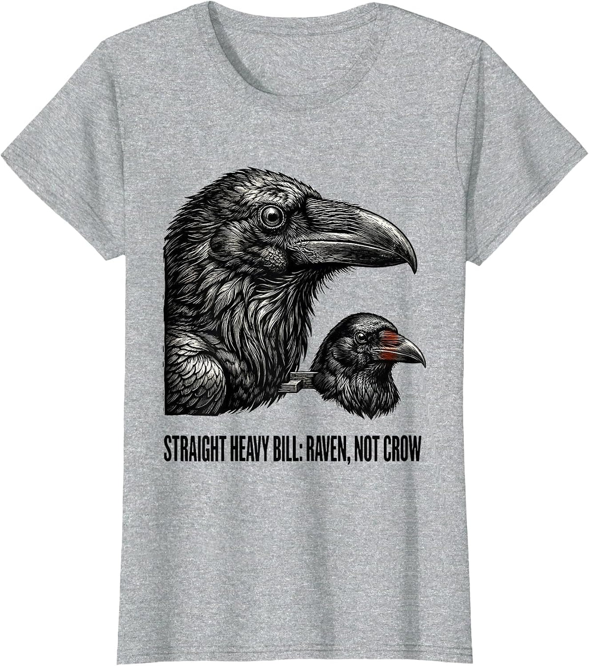 Straight Heavy Bill Raven Not Crow Vintage Bird Lover Humor T-Shirt - Heather Grey