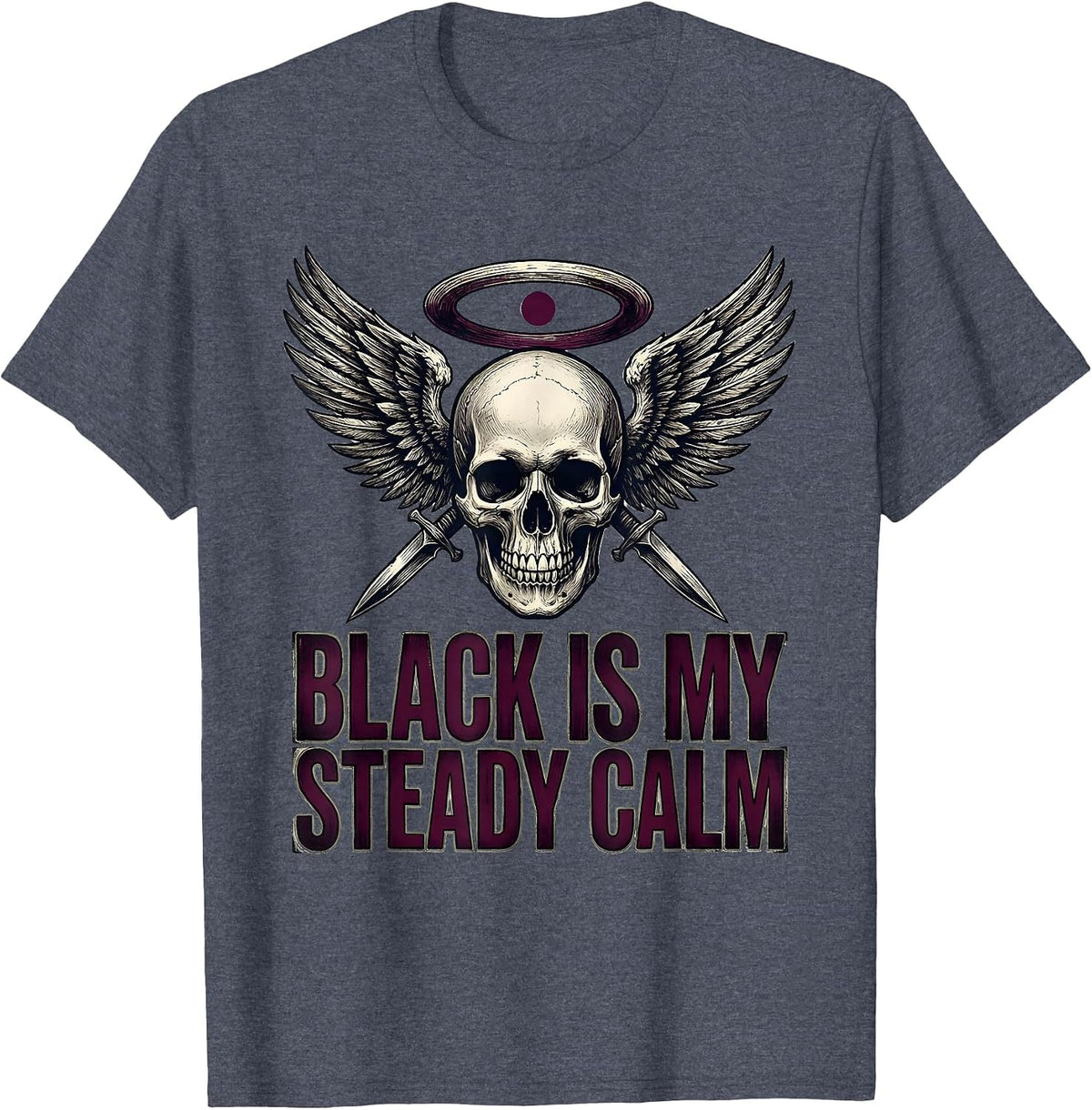 Black Is My Steady Calm Vintage Gothic Alt Streetwear T-Shirt - Heather Blue