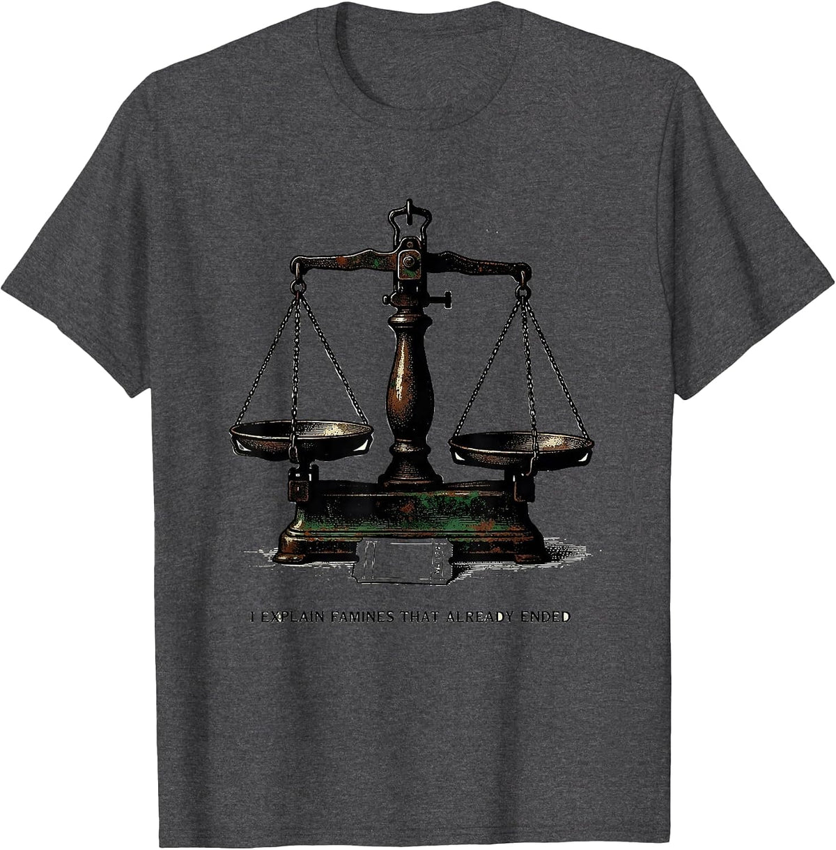 Men's I Explain Famines That Already Ended Vintage History Teacher T-Shirt - Dark Heather Grey
