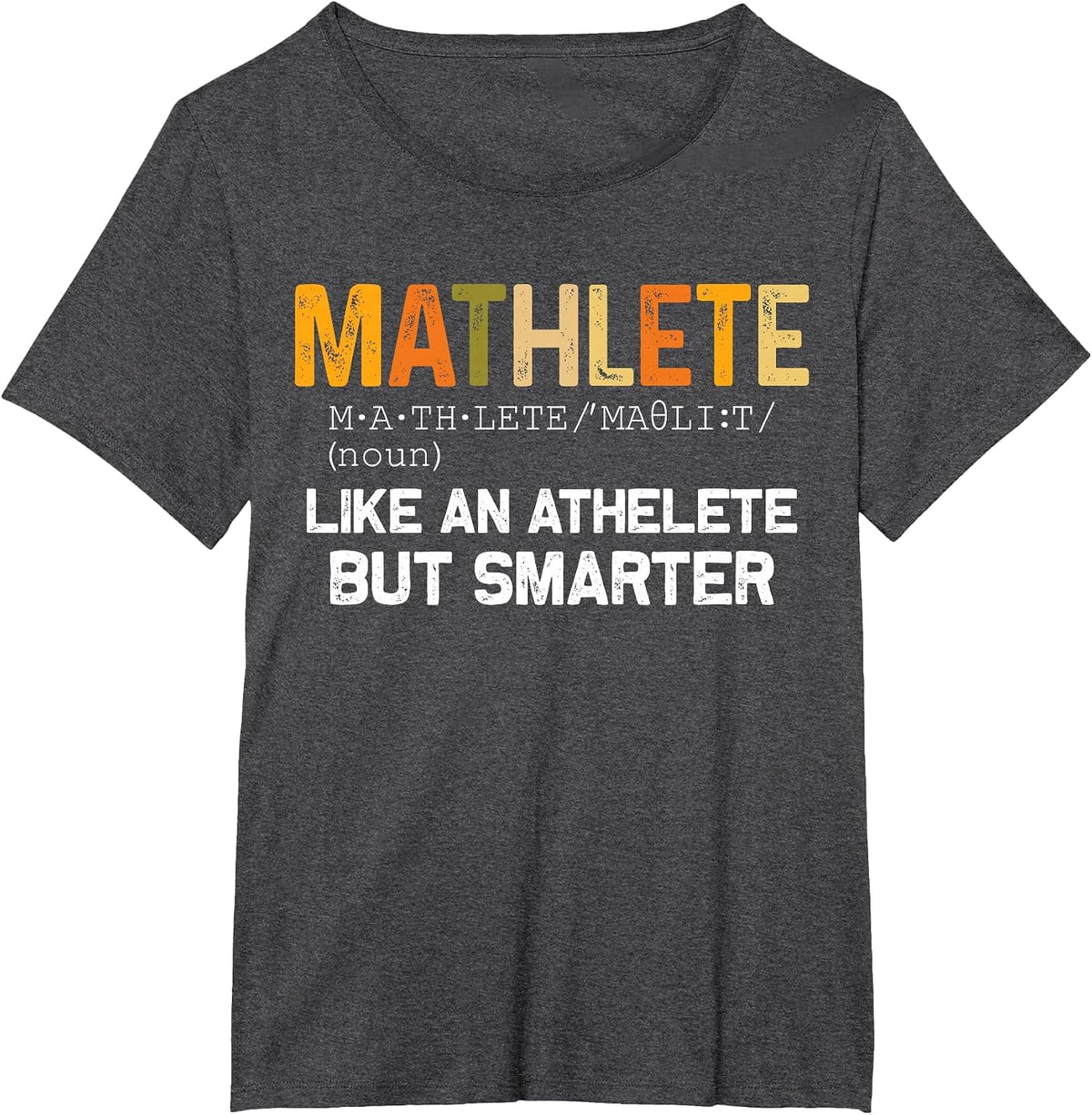 Mathematician Math Teacher Funny Mathlete T-Shirt - Dark Heather Grey