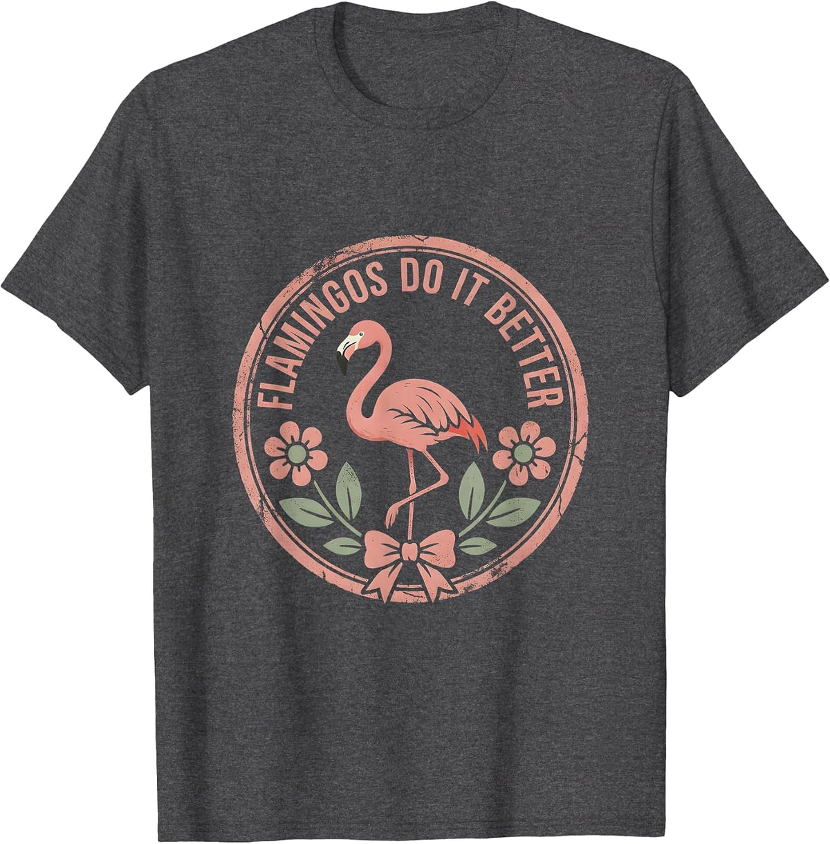 Men's Flamingos Do It Better Tropical Bird Design T-Shirt - Dark Heather Grey