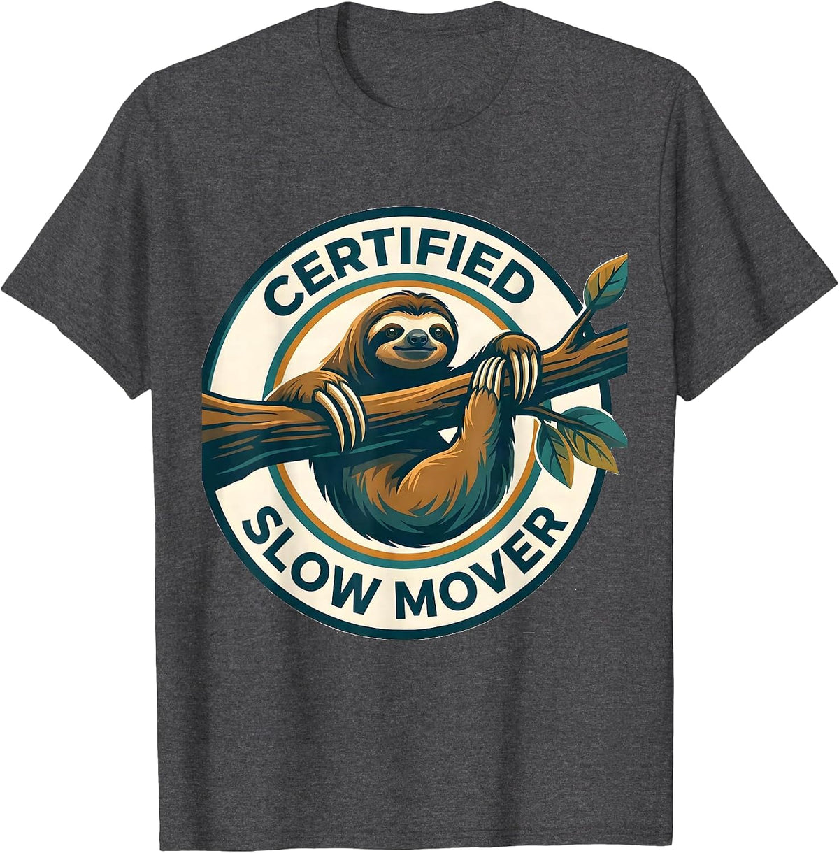 Certified Slow Mover Funny Sloth Lover Lazy Humor T-Shirt - Dark Heather Grey