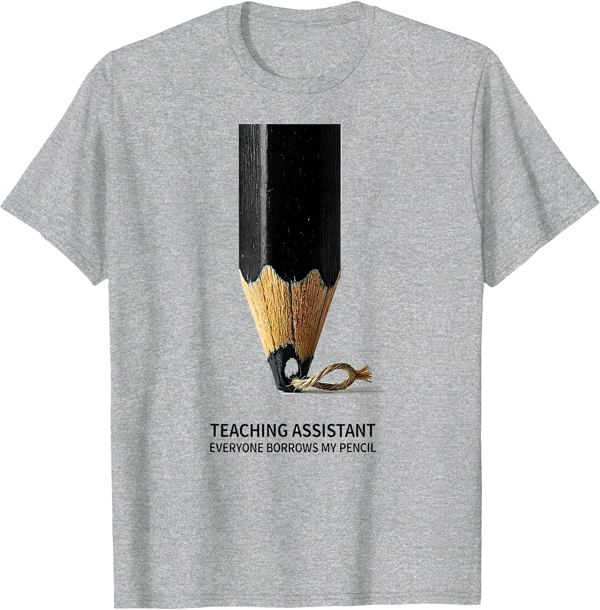 Men's Teaching Assistant Everyone Borrows My Pencil Funny T-Shirt - Heather Grey