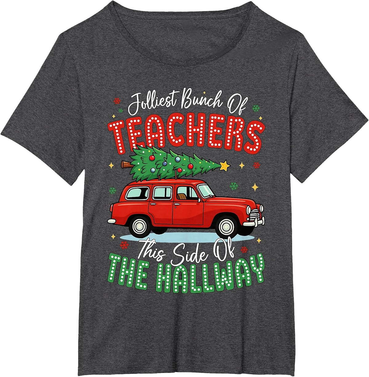 Jolliest Bunch of Teachers This Side of The Hallway Boy Girl T-Shirt - Dark Heather Grey