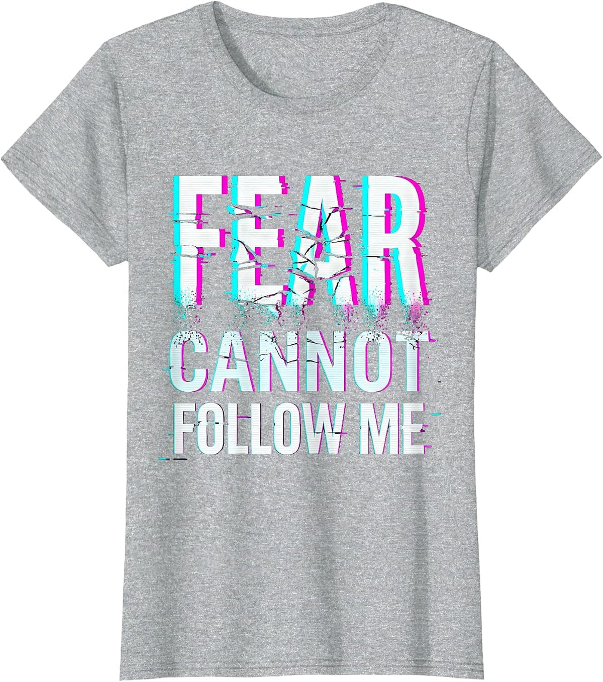 Women's Fear Cannot Follow Me Faith Over Fear Design T-Shirt - Heather Grey