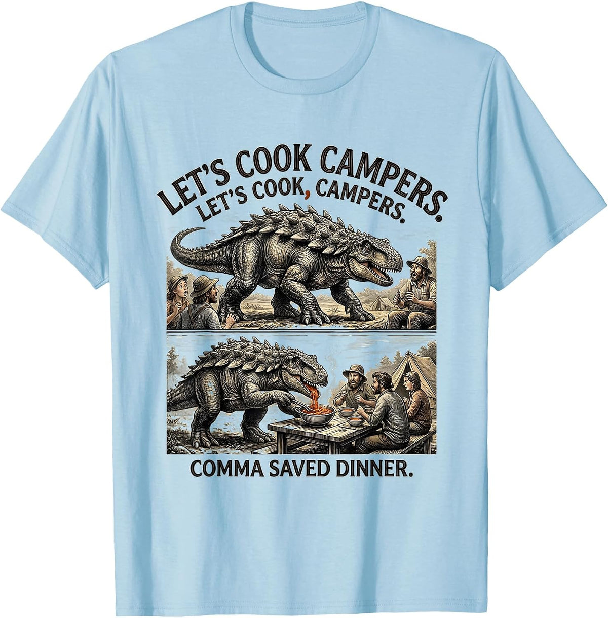 Men's Let's cook campers. Let's cook, campers. Comma saved dinner. T-Shirt - Baby Blue