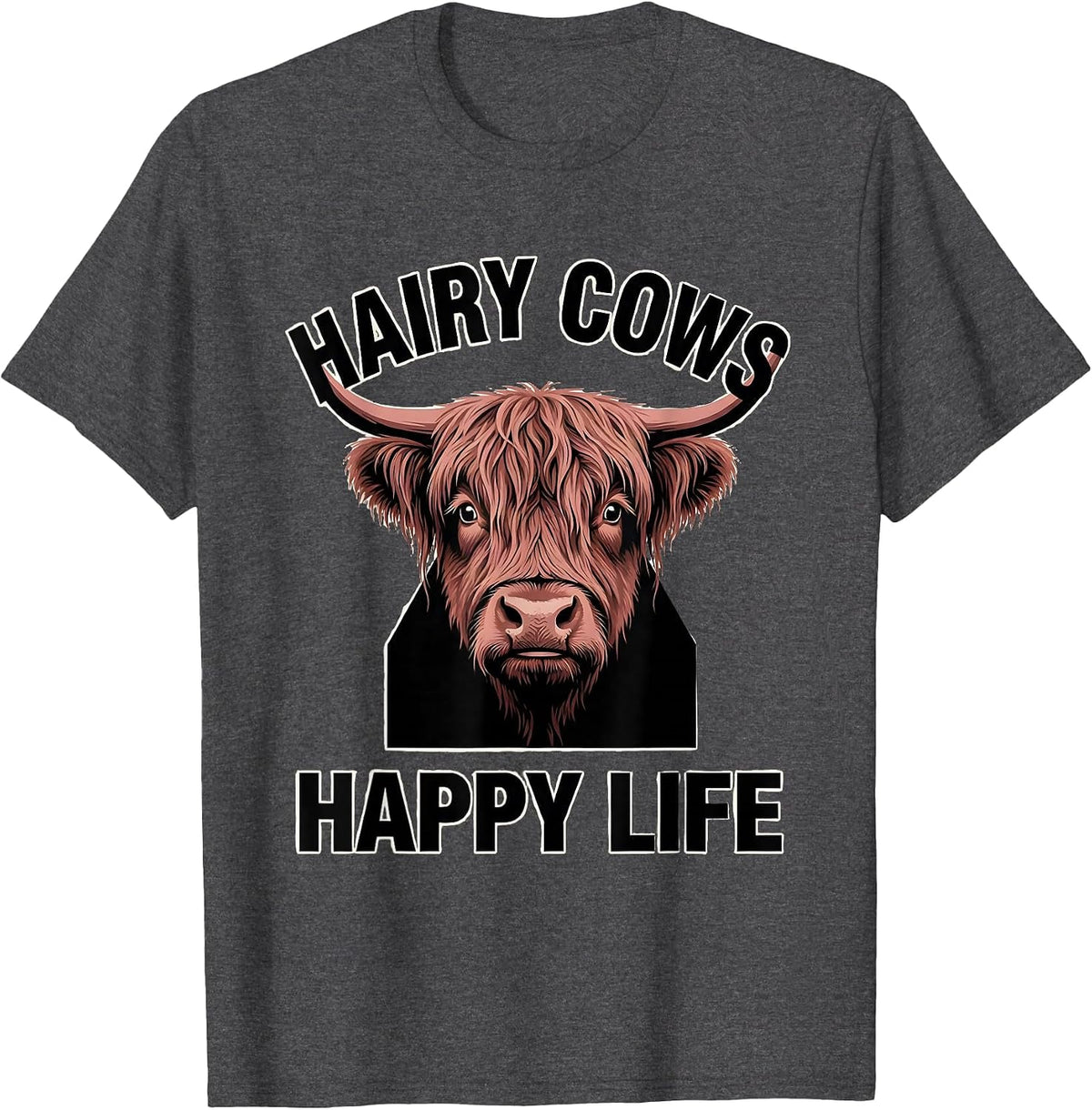 Men's Hairy Cows Happy Life Highland Cow Design T-Shirt - Dark Heather Grey