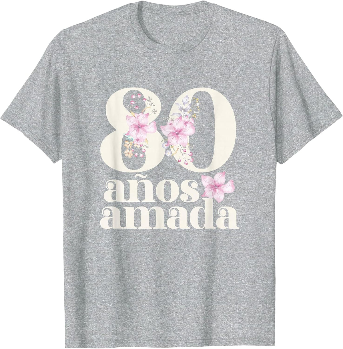 80 Years Loved in Española Abuela 80 Años Amada T-Shirt - Heather Grey