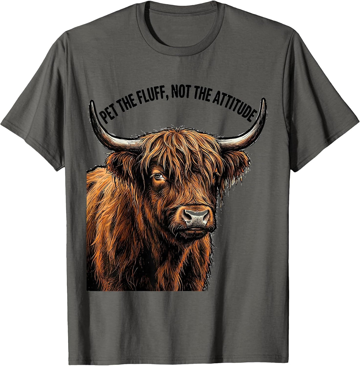 Men's Pet The Fluff Not The Attitude Funny Highland Cow Sassy Cute T-Shirt - Asphalt Grey