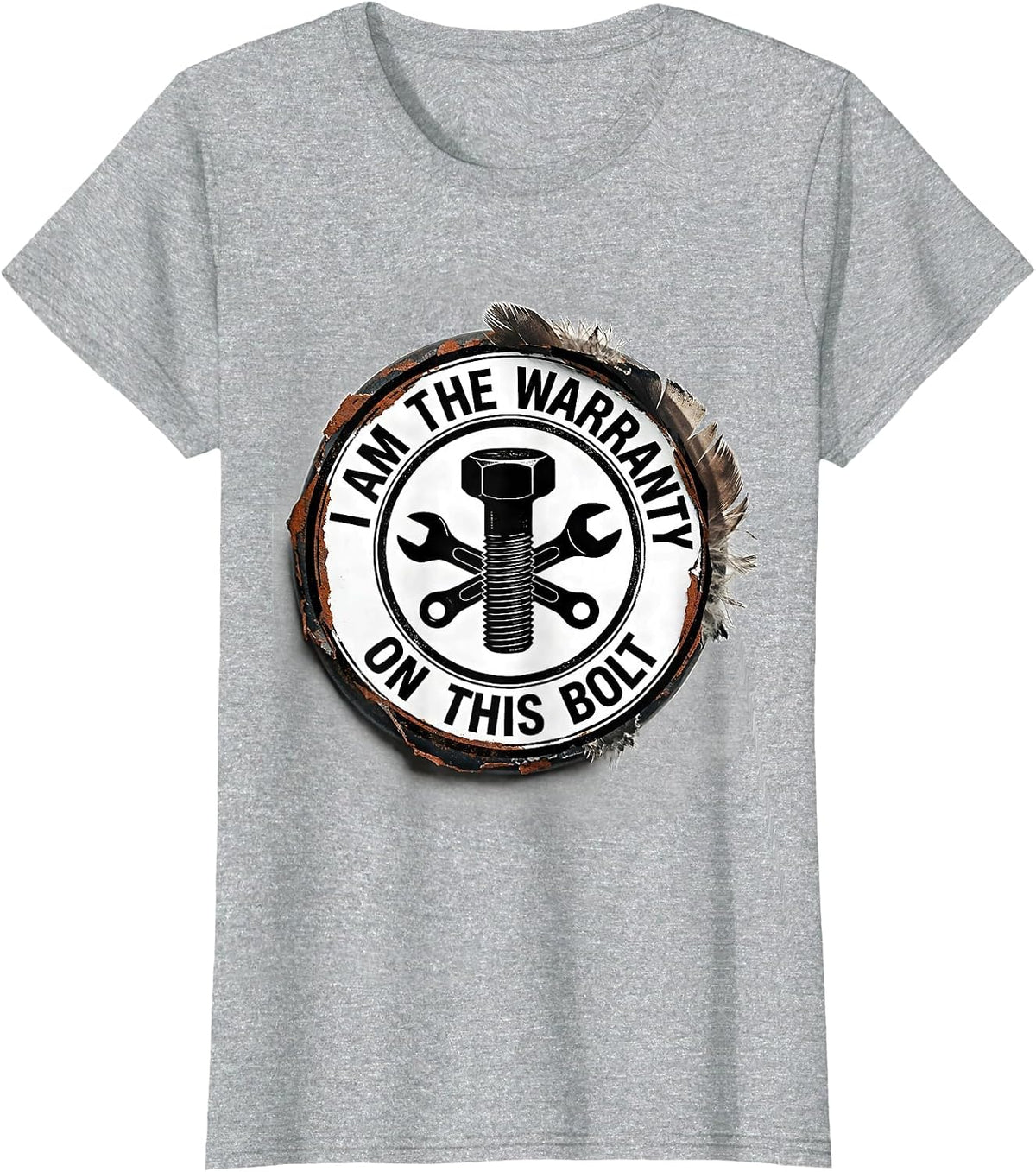 I Am The Warranty On This Bolt Funny Car Guy Mechanic Garage T-Shirt - Heather Grey