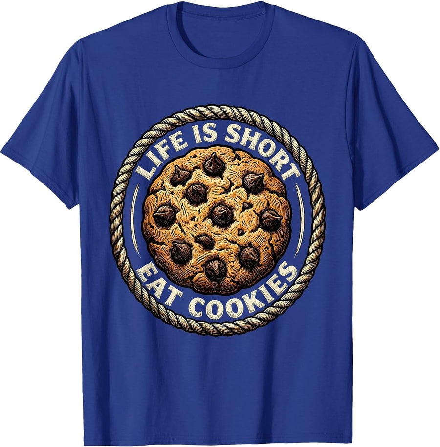 Life Is Short Eat Cookies Funny Foodie Design T-Shirt - Royal Blue