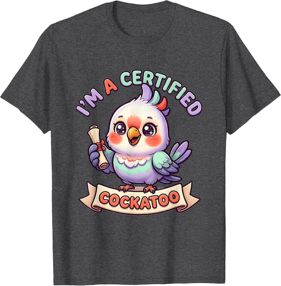 Men's I’m A Certified Cockatoo Funny Inappropriate Adult Humor T-Shirt - Dark Heather Grey