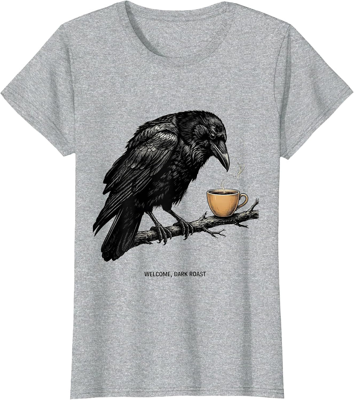 Women's Welcome, Dark Roast Gothic Crow Coffee Lover Halloween Humor T-Shirt - Heather Grey