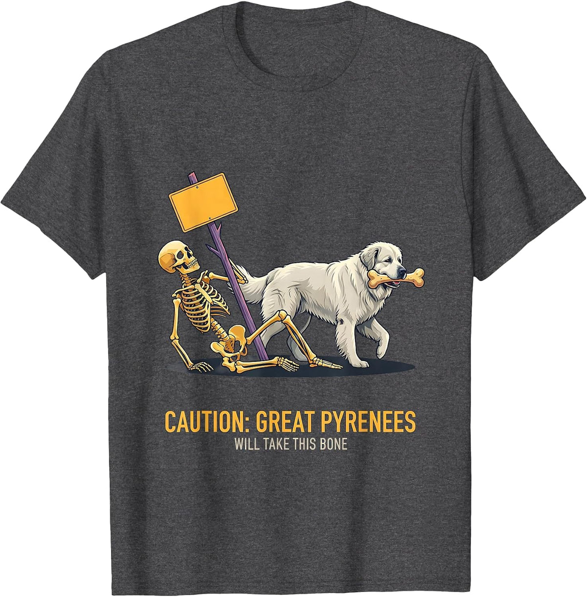 Men's Caution: Great Pyrenees Will Take This Bone Funny Dog Mom T-Shirt - Dark Heather Grey