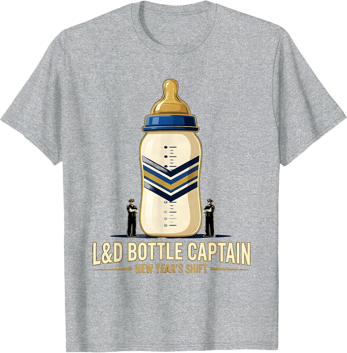 Men's L&D BOTTLE CAPTAIN, NEW YEAR'S SHIFT Humor Nurse New Year T-Shirt - Heather Grey