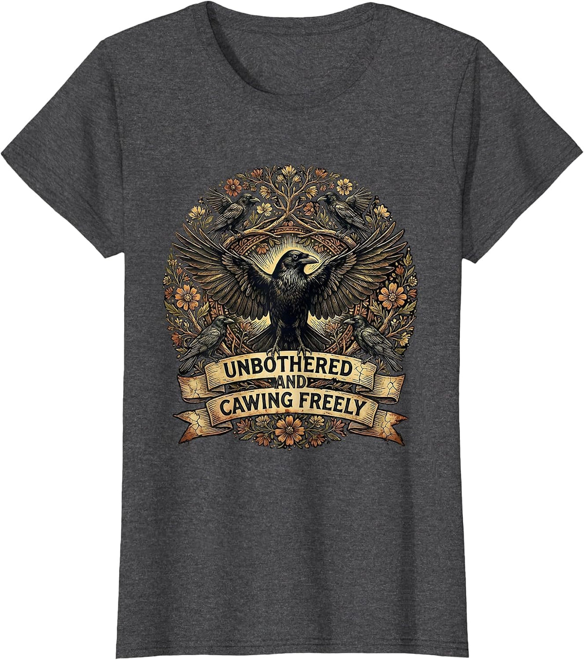 Women's Unbothered and Cawing Freely Crow Design T-Shirt - Dark Heather Grey
