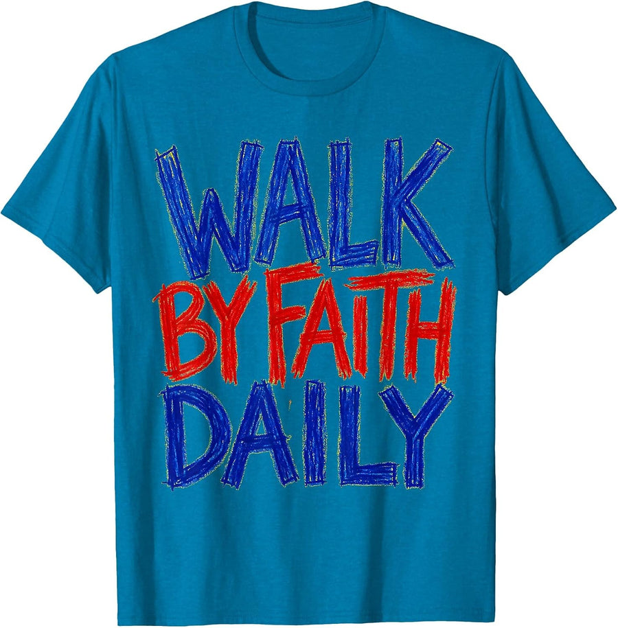 Walk by Faith Daily Faith Over Fear Design T-Shirt - Sapphire Blue