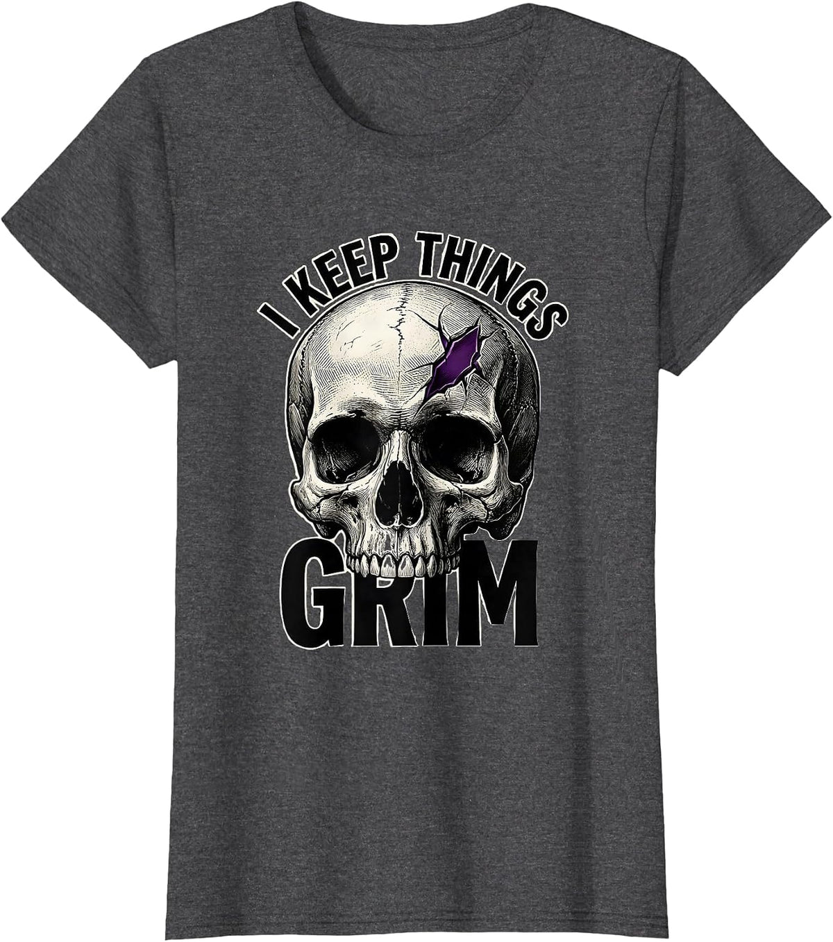Women's I Keep Things Grim Horror Skull Punk Streetwear Alternative T-Shirt - Dark Heather Grey