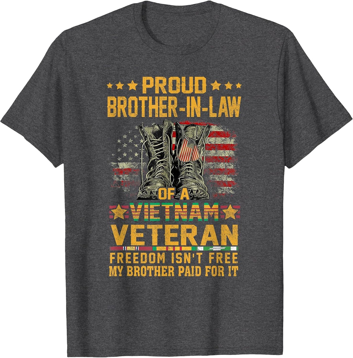 Proud Brother-in-Law of Vietnam Veteran Patriotic US Vet T-Shirt - Dark Heather Grey