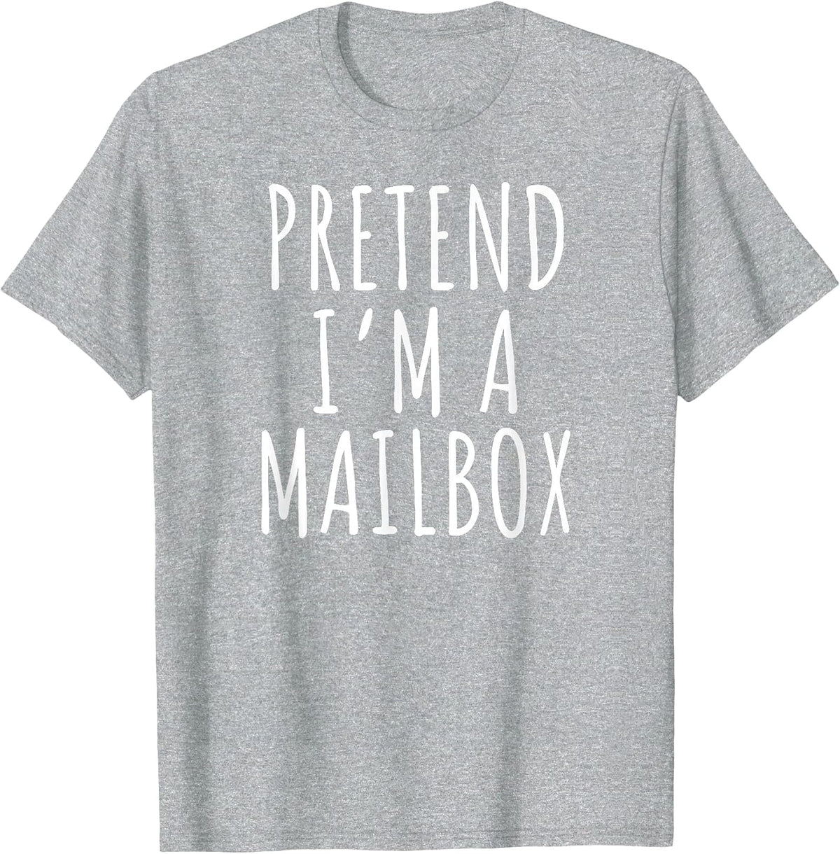 Pretend I’m a Mailbox Funny Introvert T-Shirt - Heather Grey