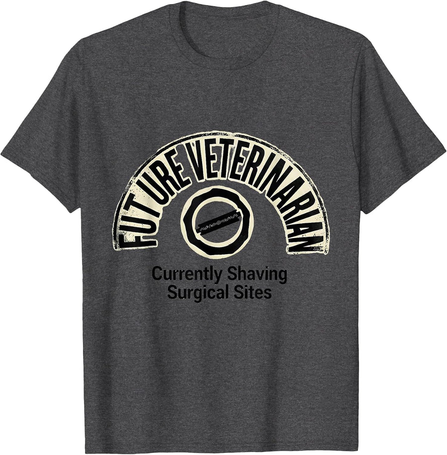 Men's Future Veterinarian (Currently Shaving Surgical Sites) T-Shirt - Dark Heather Grey
