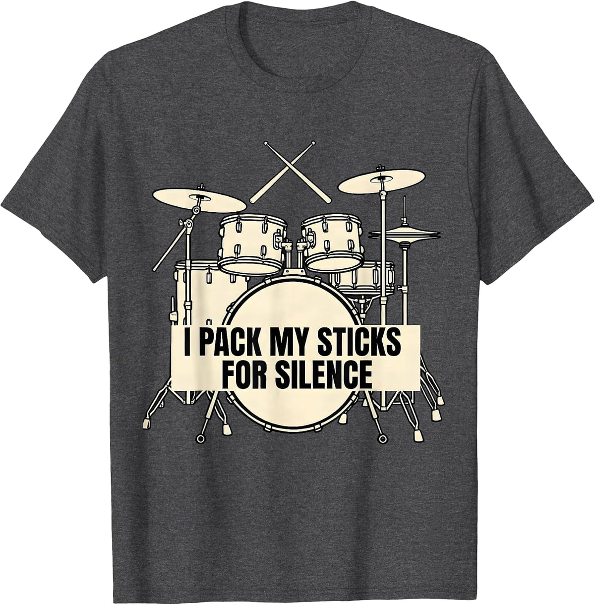 Men's I Pack My Sticks For Silence Funny Drummer Percussionist T-Shirt - Dark Heather Grey