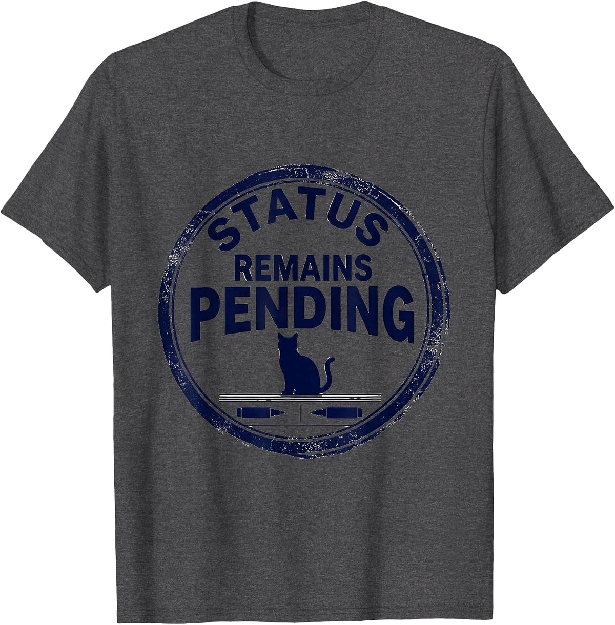 Men's Status Remains Pending Rubber Stamp Physics Nerd Cat Humor T-Shirt - Dark Heather Grey