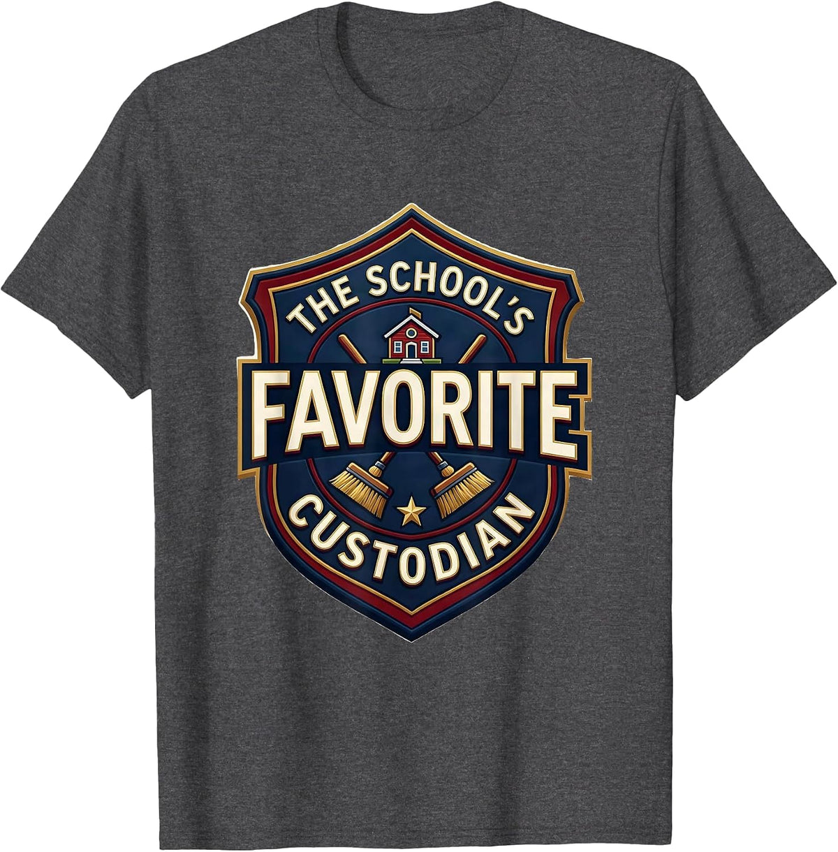 The School's Favorite Custodian Funny Custodian Appreciation T-Shirt - Dark Heather Grey