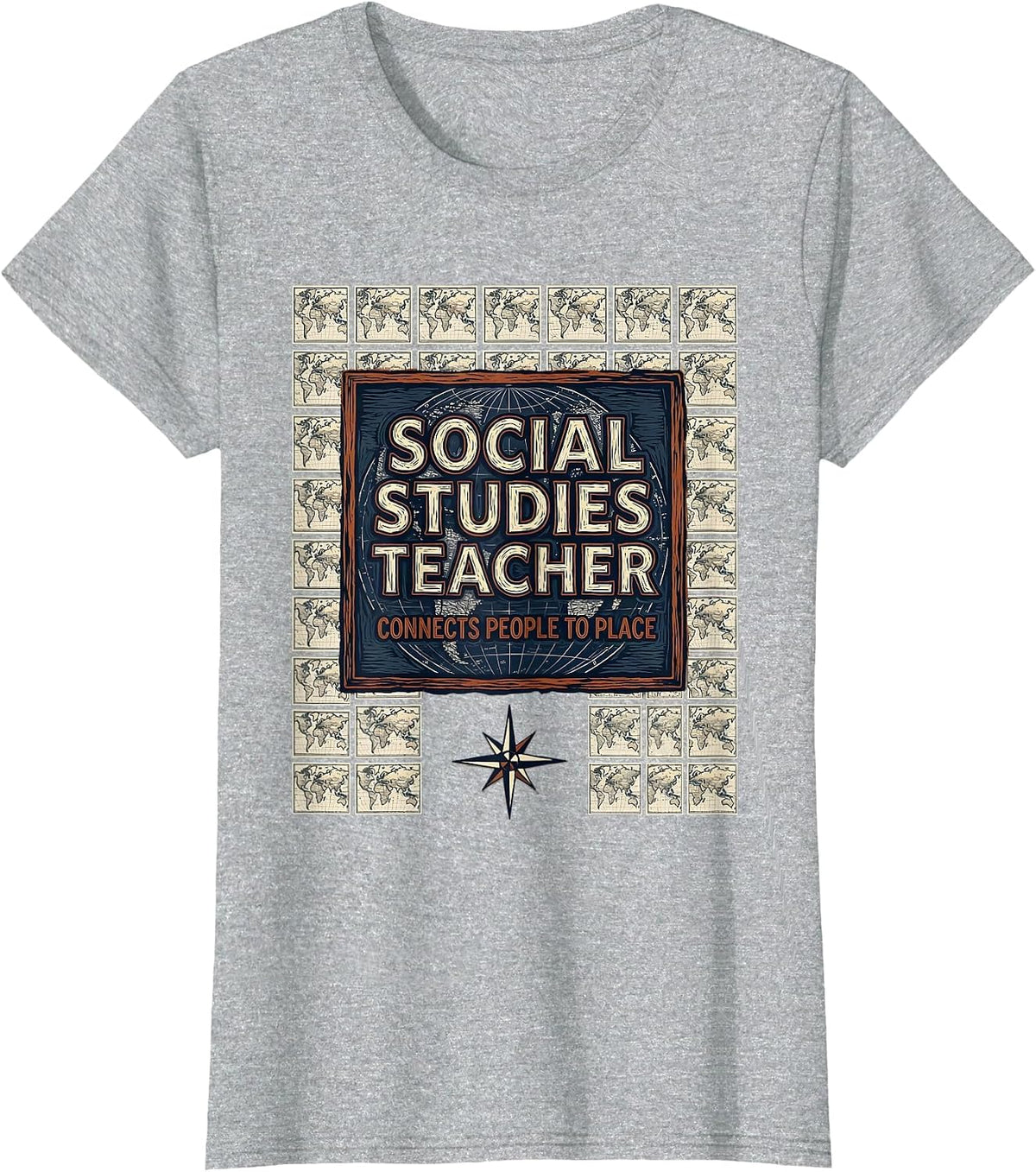 Women's Social Studies Teacher Connects People To Place Teacher T-Shirt - Heather Grey